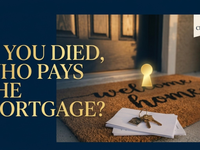 What Happens to Your Mortgage If You Die? What Your Family Needs to Know
